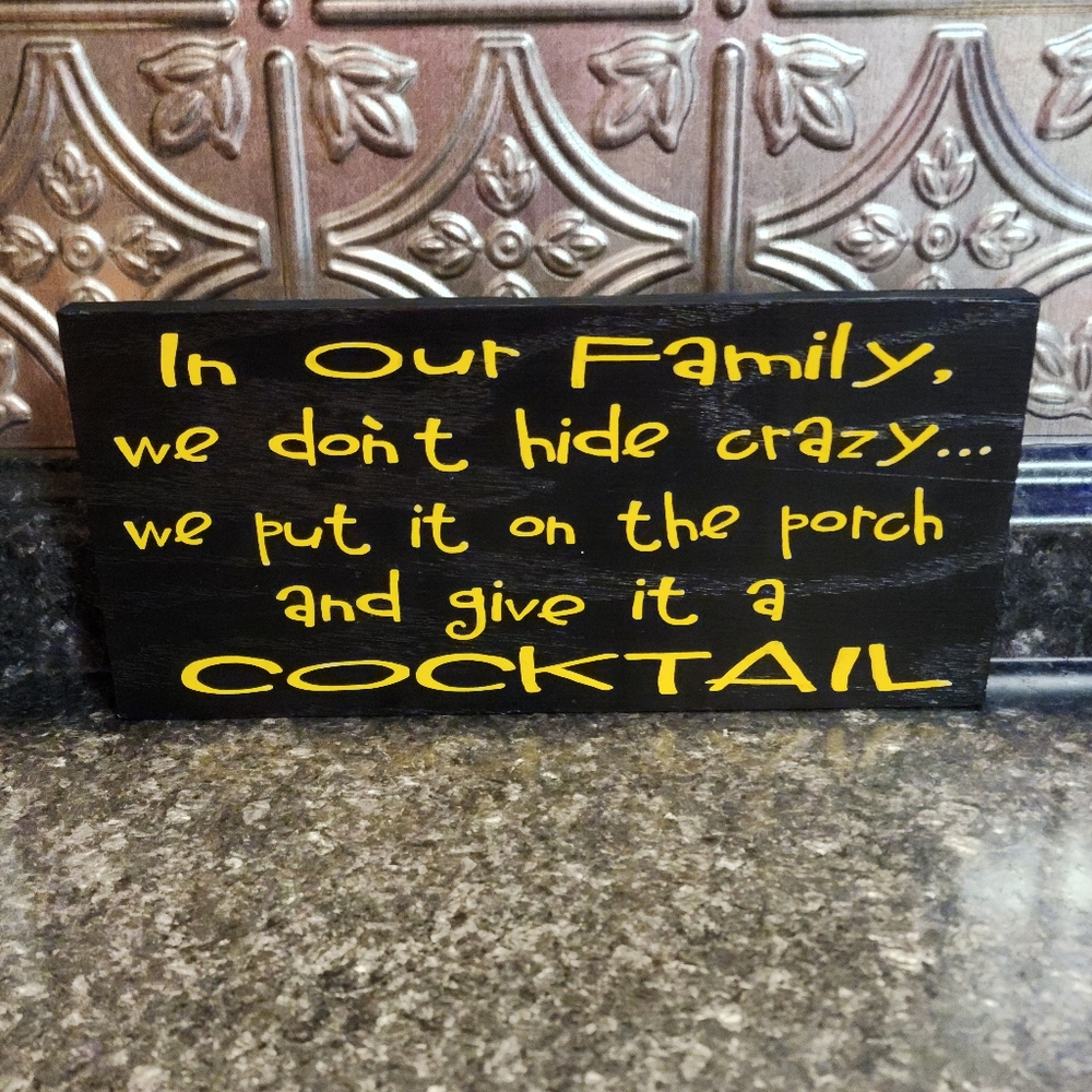 In Our Family We Don't Hide Crazy Sign Decor Wall Hanging Shelf Sitter‎ Funny